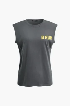 Bruh Print Sleeveless T-shirt