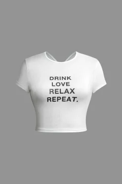DRINK LOVE RELAX REPEAT Letter Print Ruched Cut Out T-shirt